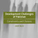 A Critical Review of Development Challenges of Pakistan – Examining Structural Flaws and Policy Failures