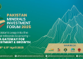 Pakistan Minerals Investment Forum 2025 to be Held on April 8-9 in Islamabad